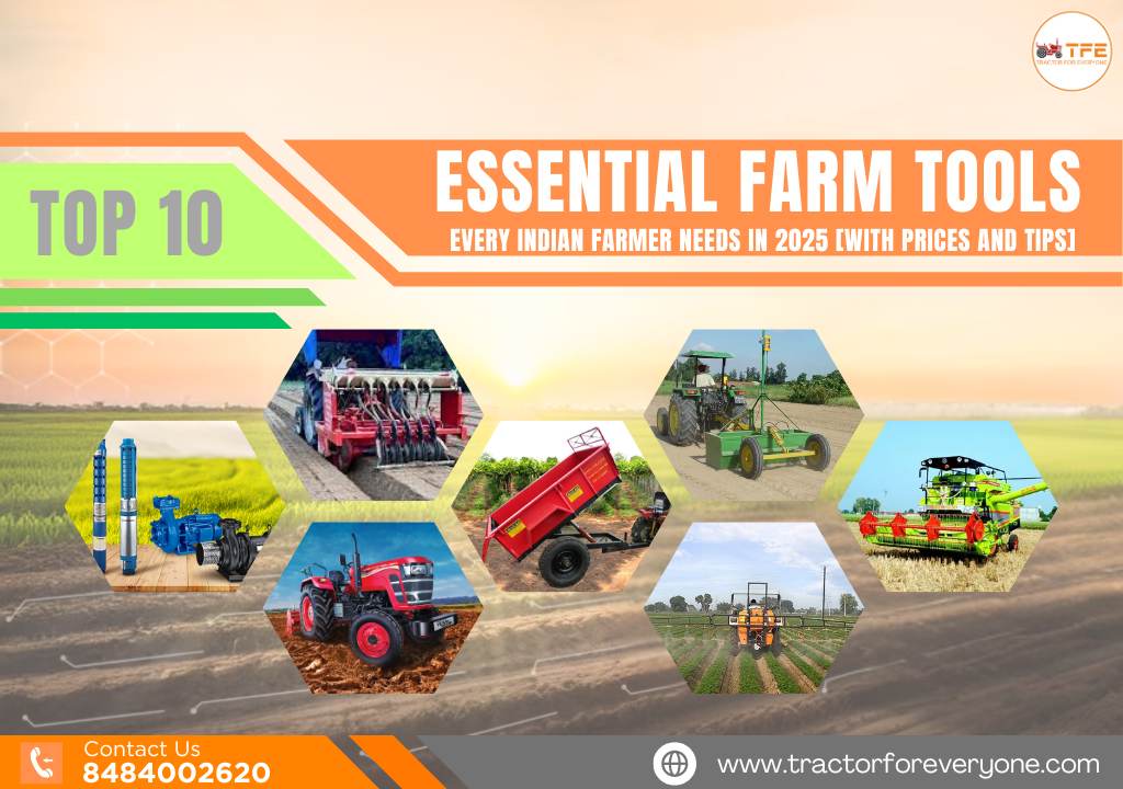 Top 10 Essential Farm Tools Every Indian Farmer Needs in 2025 [With Prices and Tips]